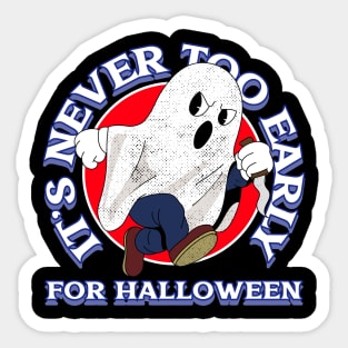 It's never too early for halloween Sticker